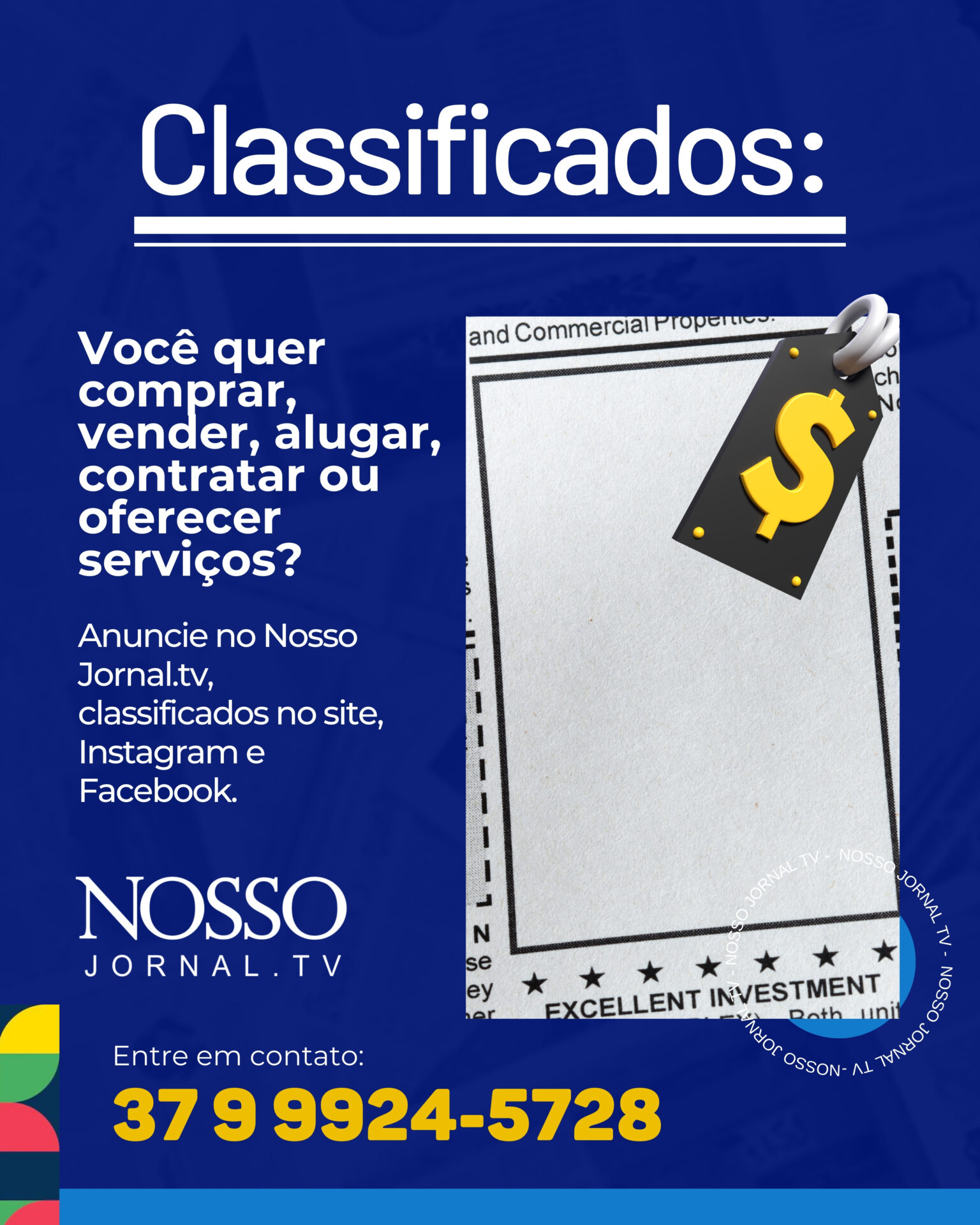 Anuncie no Nosso Jornal.tv, classificados no site, Instagram e Facebook.