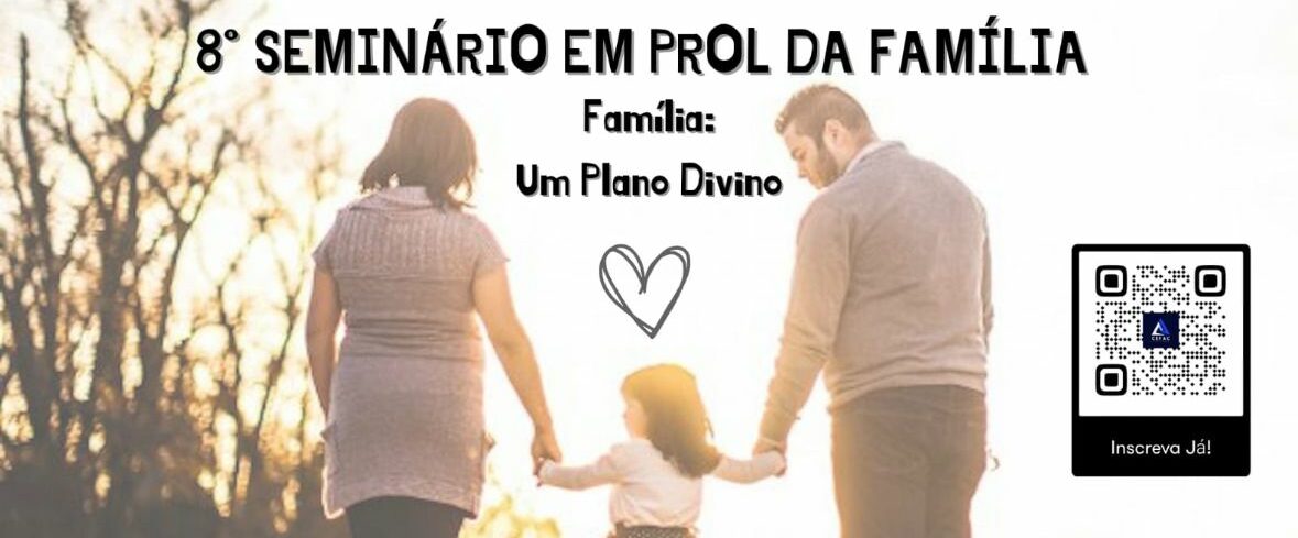 8º Seminário em prol da família reflete sobre o “Plano divino” para fortalecer laços familiares