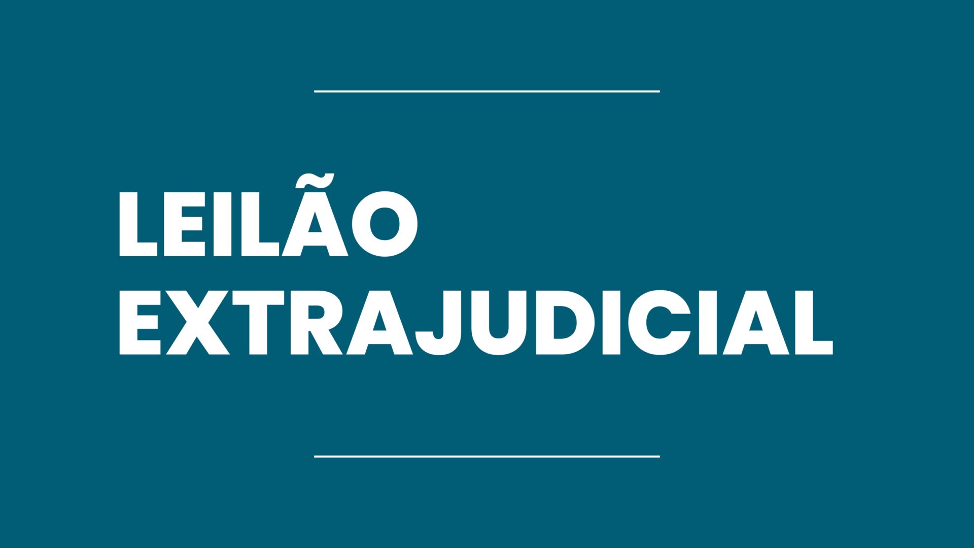 LEILÃO EXTRAJUDICIAL