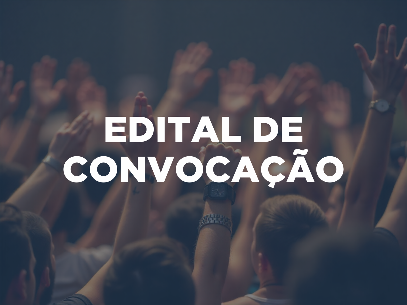 Edital de Convocação de Assembleia Geral Ordinária para Eleição